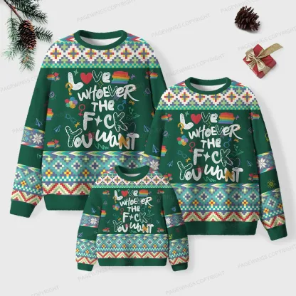 Pagewings Love Whoever The F*** You Want Unisex Ugly Knit Sweatshirt
