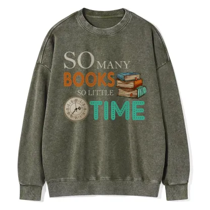 Pagewings So Many Books So Little Time Book Washed Sweatshirt