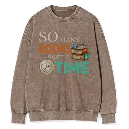 Pagewings So Many Books So Little Time Book Washed Sweatshirt
