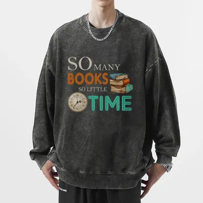 Pagewings So Many Books So Little Time Book Washed Sweatshirt