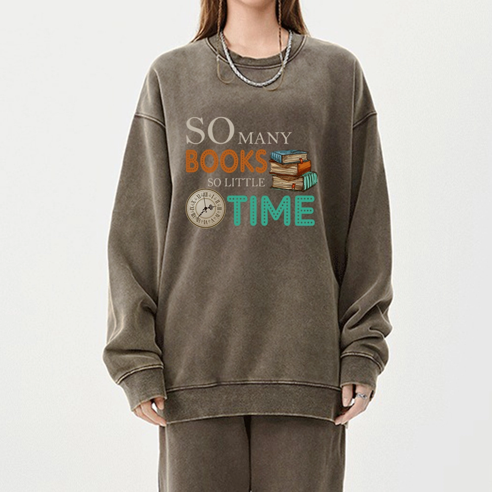 Pagewings So Many Books So Little Time Book Washed Sweatshirt