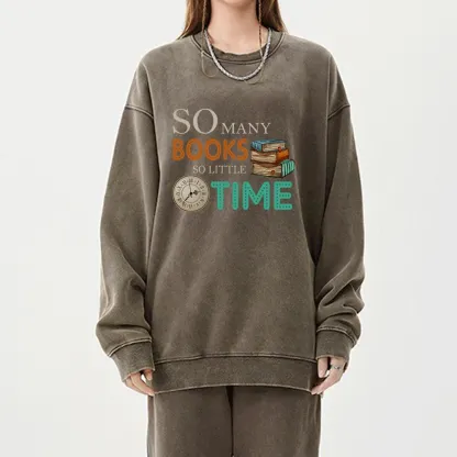 Pagewings So Many Books So Little Time Book Washed Sweatshirt