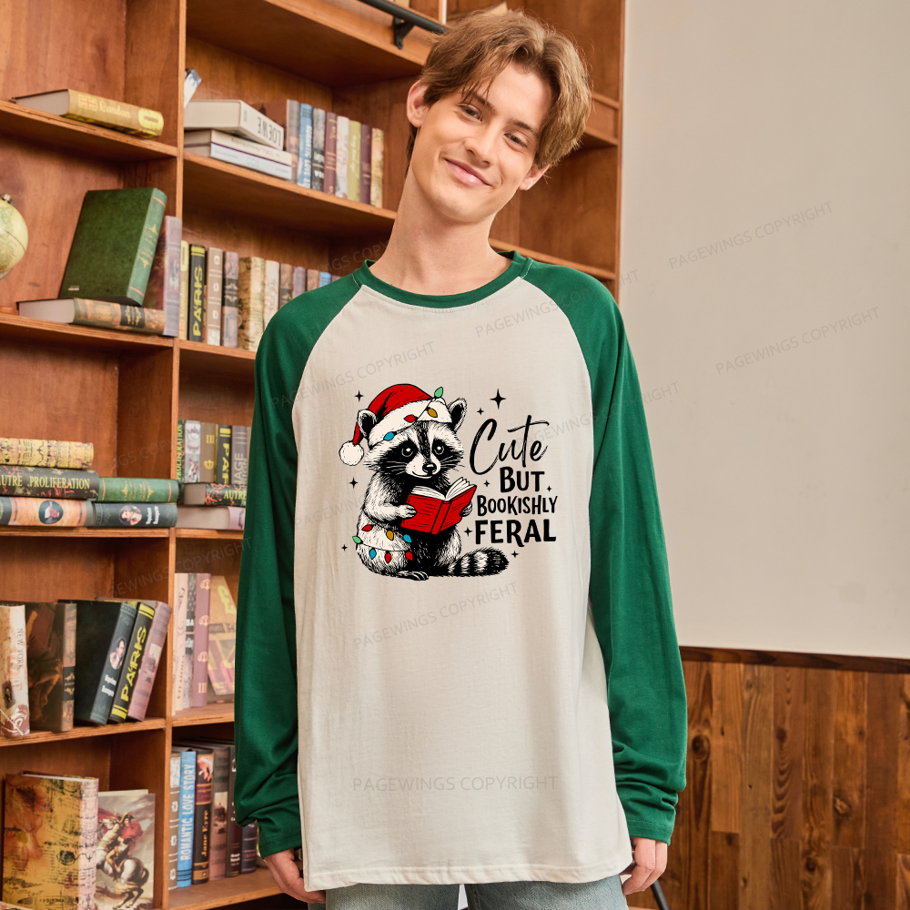 Pagewings Cute But Feral Long Sleeve Raglan T-shirt