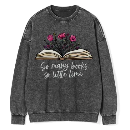Pagewings So Many Books So Little Time Unisex Washed Sweatshirt
