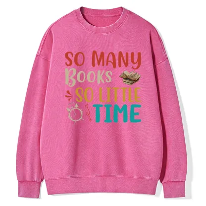 Pagewings So Many Books So Little Time Unisex Washed Sweatshirt