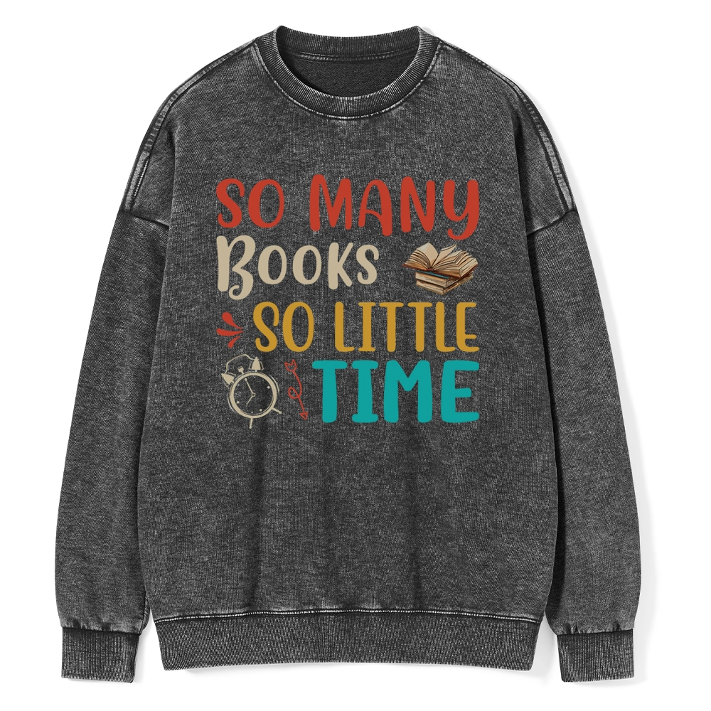 Pagewings So Many Books So Little Time Unisex Washed Sweatshirt