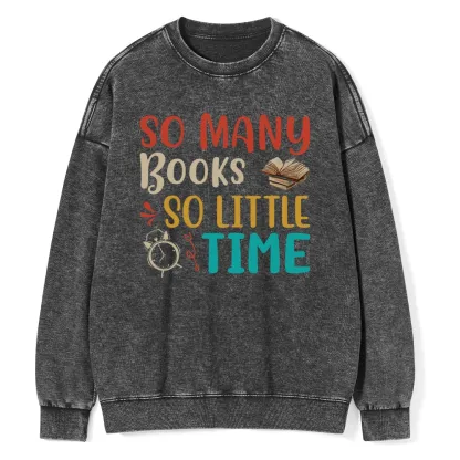 Pagewings So Many Books So Little Time Unisex Washed Sweatshirt