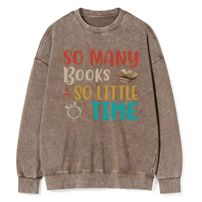 Pagewings So Many Books So Little Time Unisex Washed Sweatshirt
