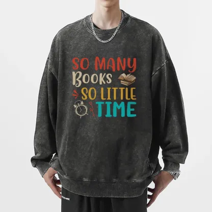 Pagewings So Many Books So Little Time Unisex Washed Sweatshirt