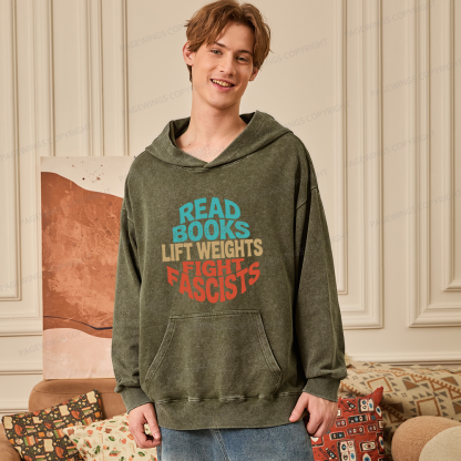Pagewings Read Books Lift Weights Fight Fascists Unisex Washed Hoodie