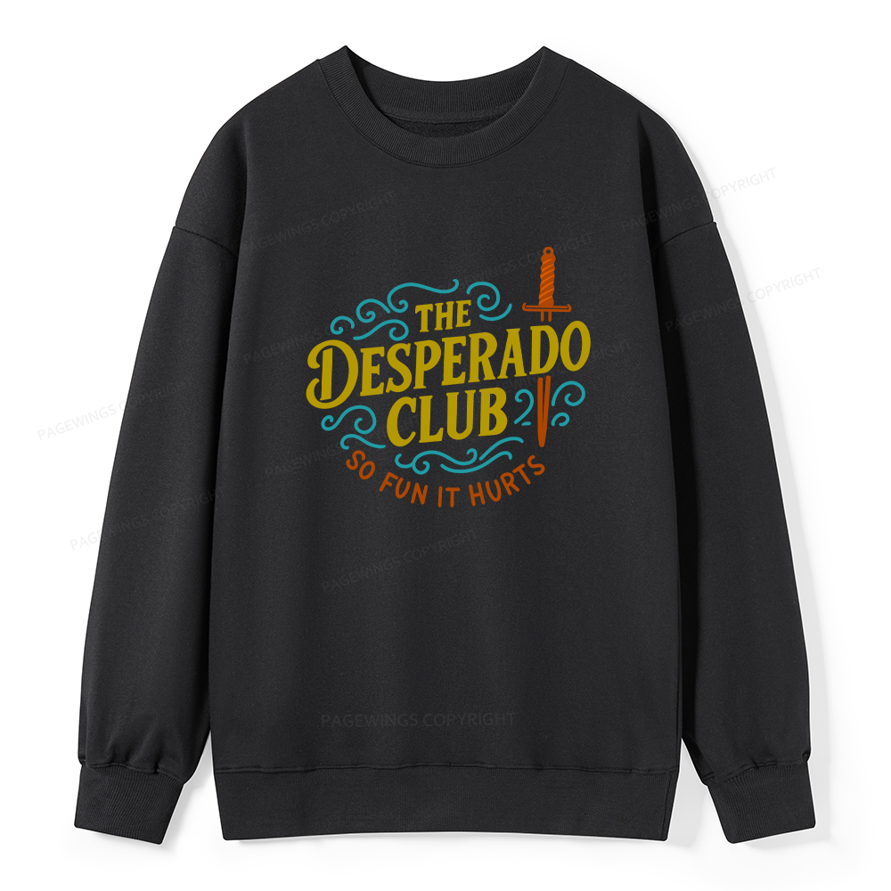 Pagewings The Desperado Club Unisex Classic Sweatshirt