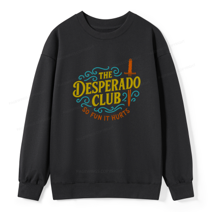 Pagewings The Desperado Club Unisex Classic Sweatshirt