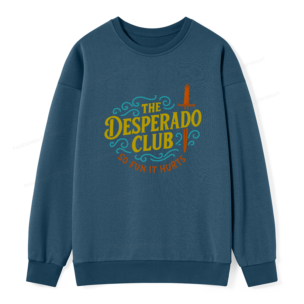 Pagewings The Desperado Club Unisex Classic Sweatshirt