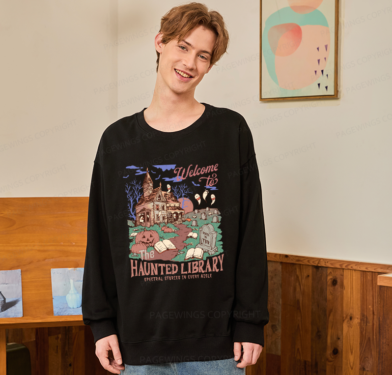 Pagewings Welcome To The Haunted Library Unisex Classic Sweatshirt