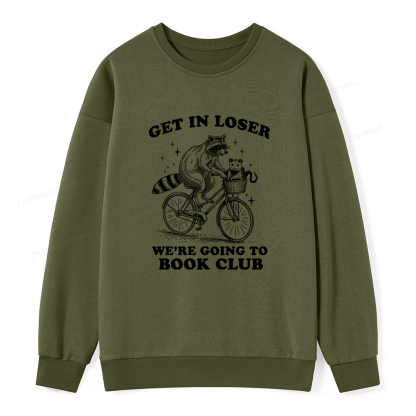 Pagewings Get In Loser We’re Going To Book Club Unisex Classic Sweatshirt