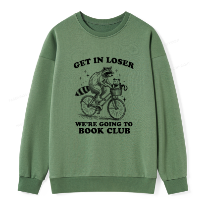 Pagewings Get In Loser We’re Going To Book Club Unisex Classic Sweatshirt