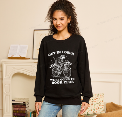 Pagewings Get In Loser We’re Going To Book Club Unisex Classic Sweatshirt