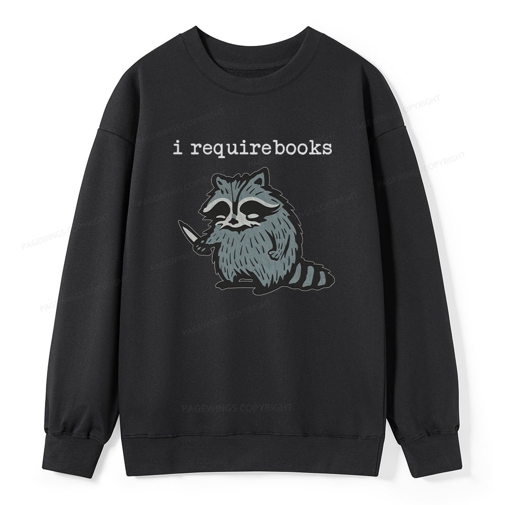 Pagewings I Require Books Unisex Classic Sweatshirt