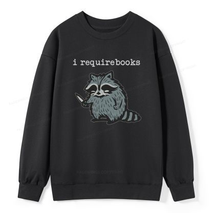 Pagewings I Require Books Unisex Classic Sweatshirt