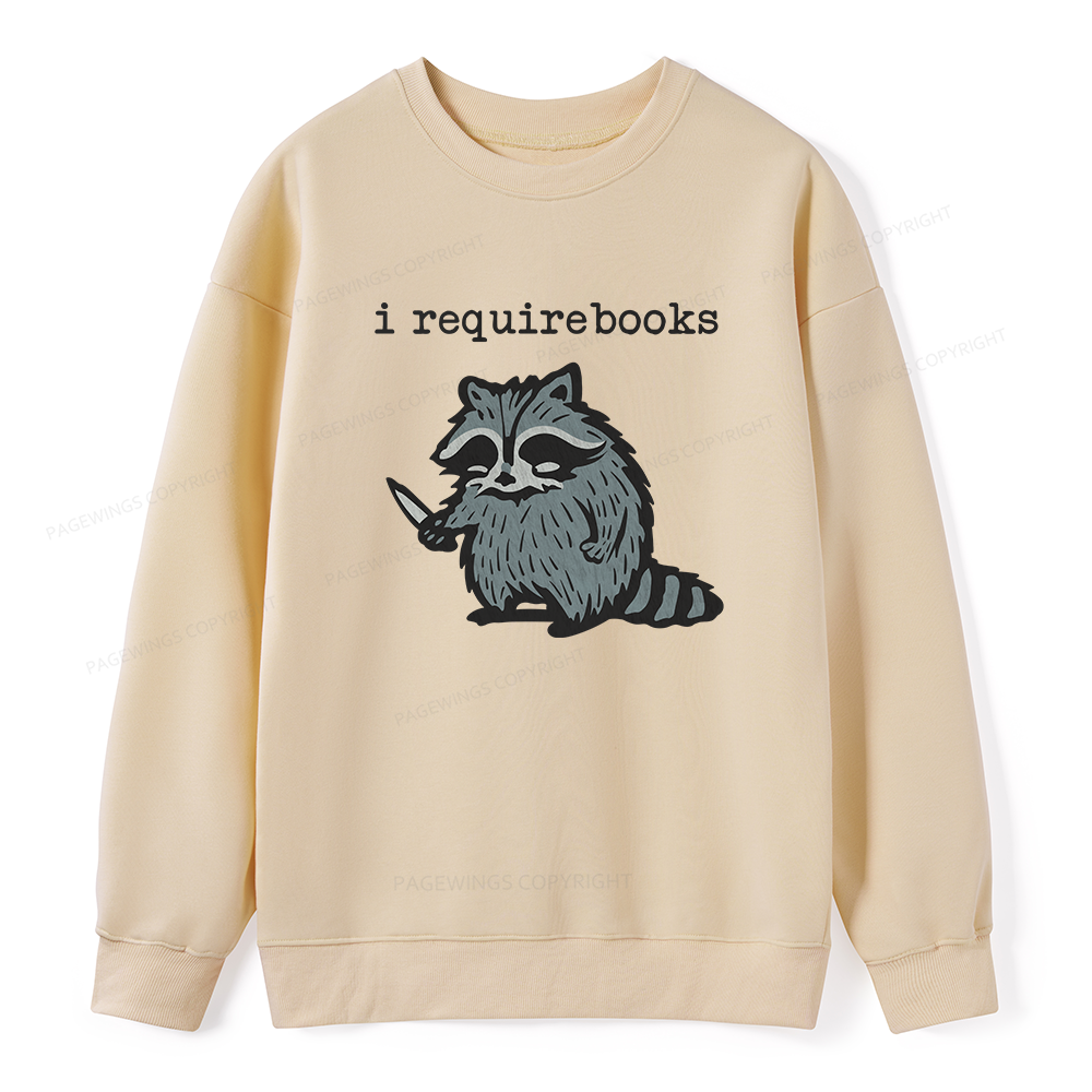 Pagewings I Require Books Unisex Classic Sweatshirt