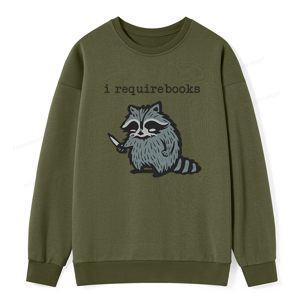 Pagewings I Require Books Unisex Classic Sweatshirt