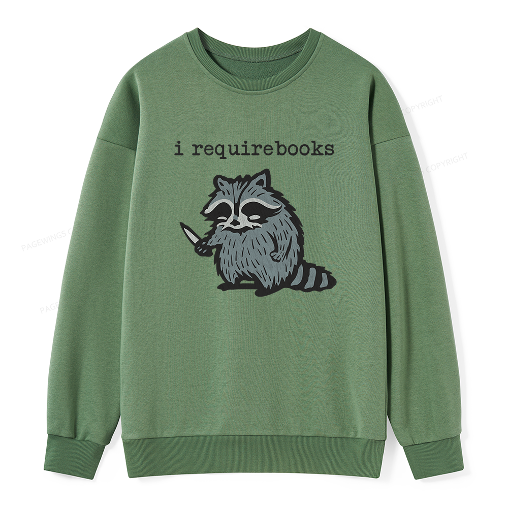 Pagewings I Require Books Unisex Classic Sweatshirt