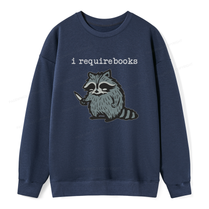 Pagewings I Require Books Unisex Classic Sweatshirt