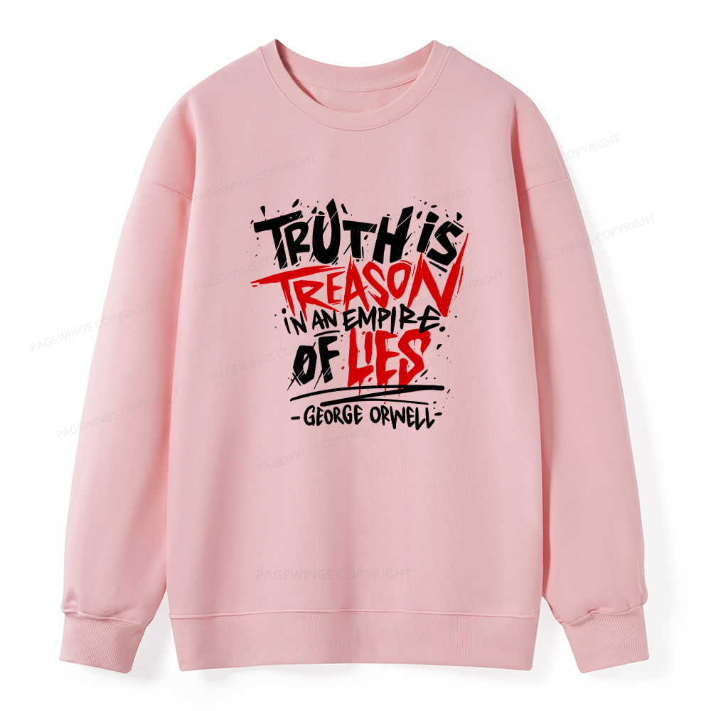 Pagewings Truth Is Treason In An Empire Of Lies Unisex Classic Sweatshirt