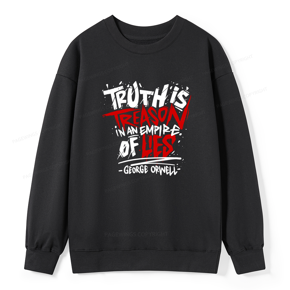 Pagewings Truth Is Treason In An Empire Of Lies Unisex Classic Sweatshirt