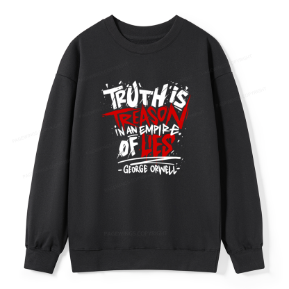 Pagewings Truth Is Treason In An Empire Of Lies Unisex Classic Sweatshirt