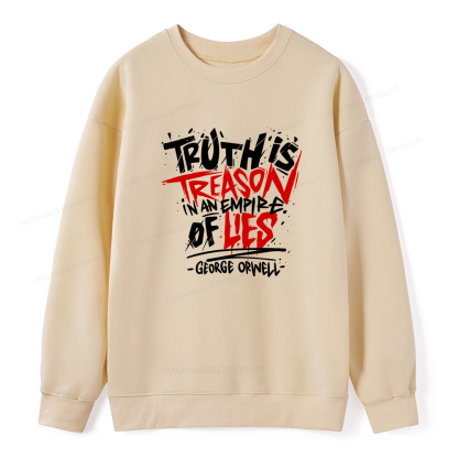 Pagewings Truth Is Treason In An Empire Of Lies Unisex Classic Sweatshirt