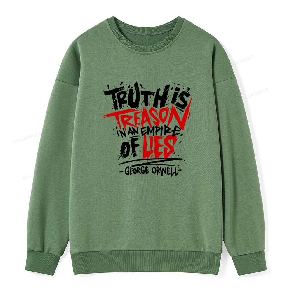 Pagewings Truth Is Treason In An Empire Of Lies Unisex Classic Sweatshirt