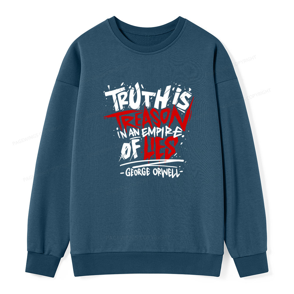 Pagewings Truth Is Treason In An Empire Of Lies Unisex Classic Sweatshirt