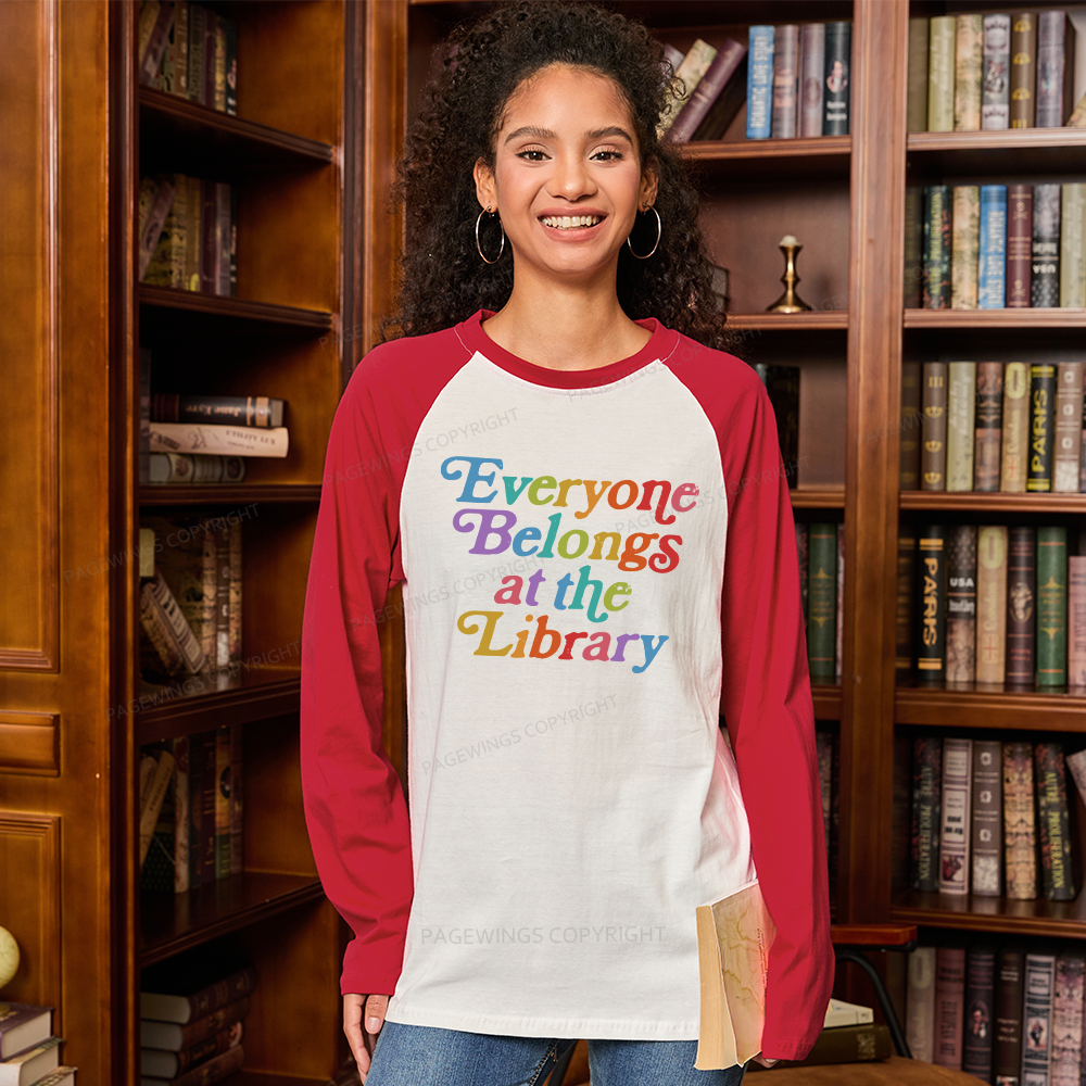 Pagewings Everyone belongs at the library Long Sleeve Raglan T-shirt