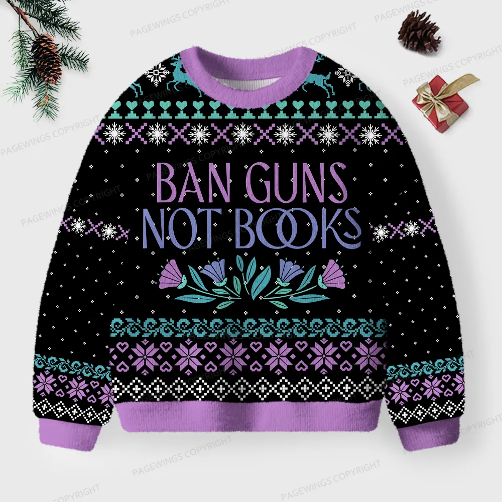 Pagewings Ban Guns Not Books Unisex Ugly Knit Sweatshirt