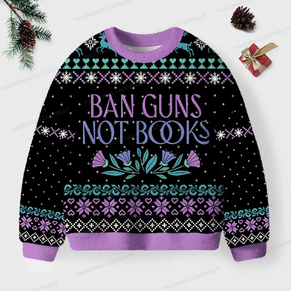 Pagewings Ban Guns Not Books Unisex Ugly Knit Sweatshirt