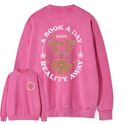 Pagewings A Book A Day Keeps Reality Away Unisex Washed Sweatshirt