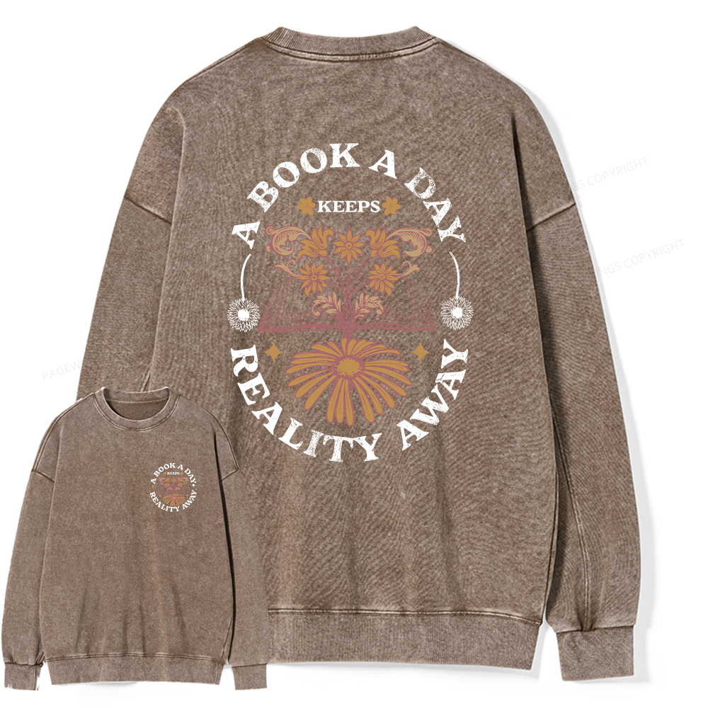 Pagewings A Book A Day Keeps Reality Away Unisex Washed Sweatshirt