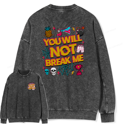 Pagewings You Will Not Break Me Unisex Washed Sweatshirt