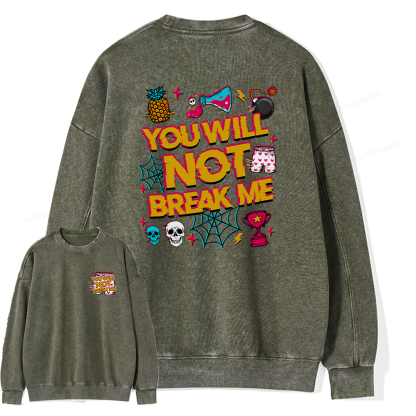 Pagewings You Will Not Break Me Unisex Washed Sweatshirt