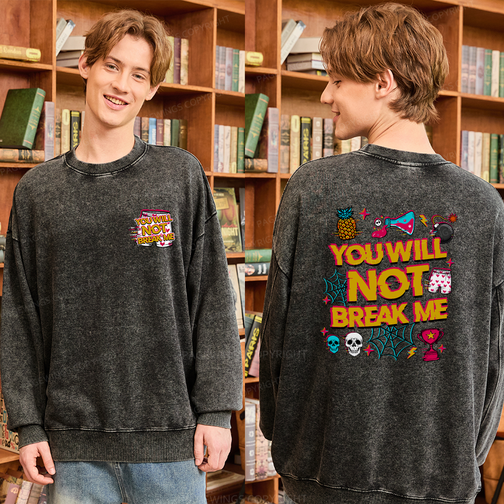 Pagewings You Will Not Break Me Unisex Washed Sweatshirt