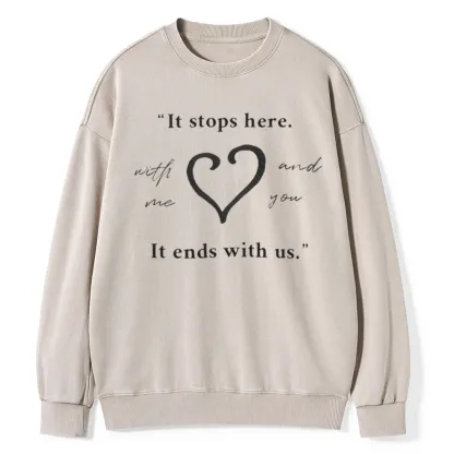 Pagewings It Ends With Us Colleen Hoove Unisex Washed Sweatshirt