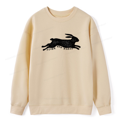 Pagewings Fiver Was Right Unisex Classic Sweatshirt