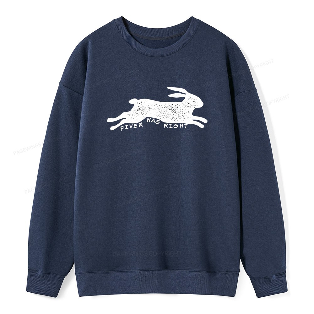 Pagewings Fiver Was Right Unisex Classic Sweatshirt