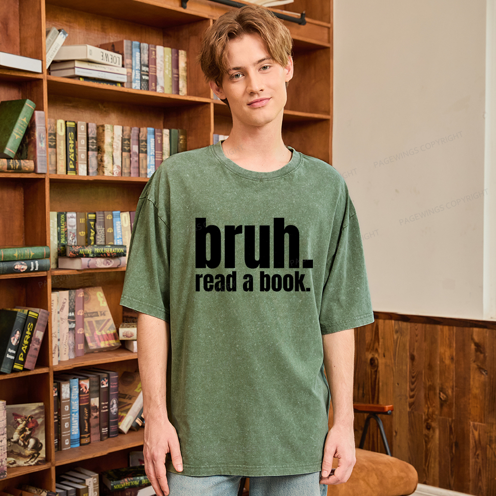 Pagewings Bruh Read A Book Unisex Washed T-shirt