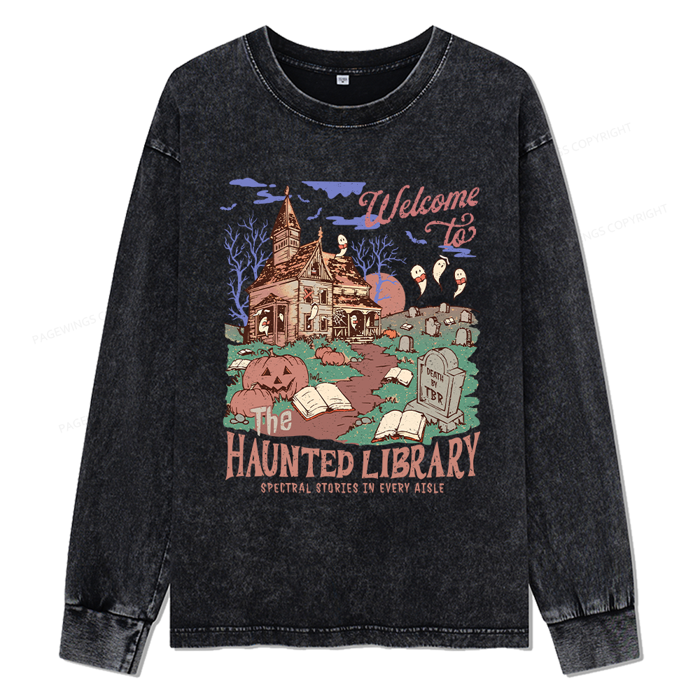 Pagewings Welcome To The Haunted Library Unisex Washed Long Sleeve T-shirt