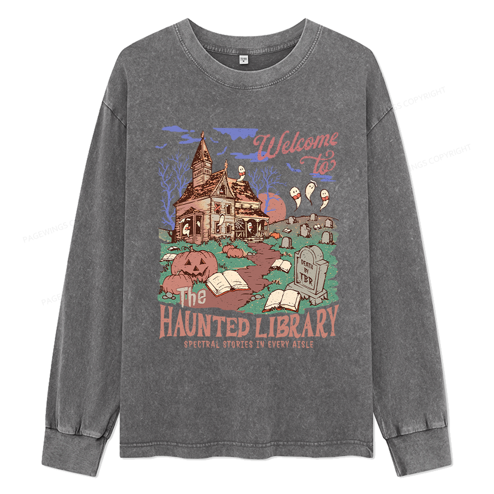 Pagewings Welcome To The Haunted Library Unisex Washed Long Sleeve T-shirt
