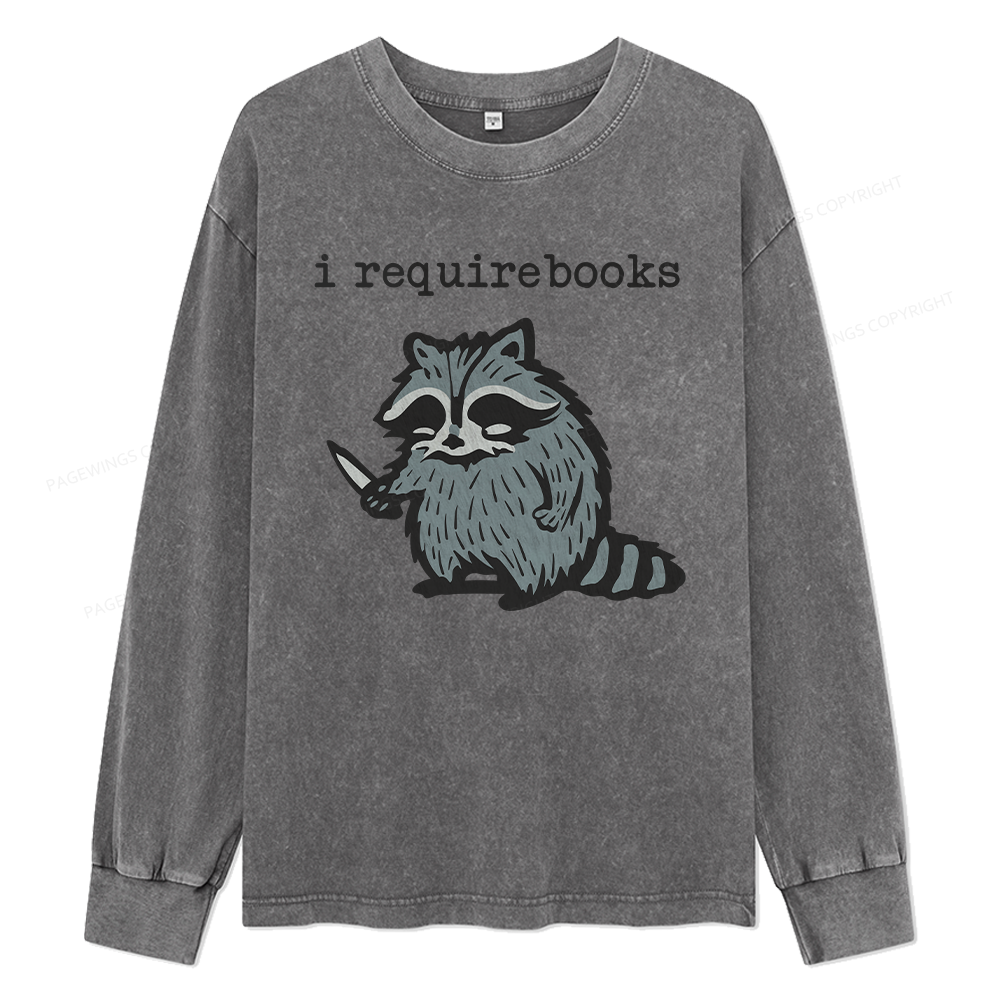 Pagewings I Require Books Unisex Washed Long Sleeve T-shirt