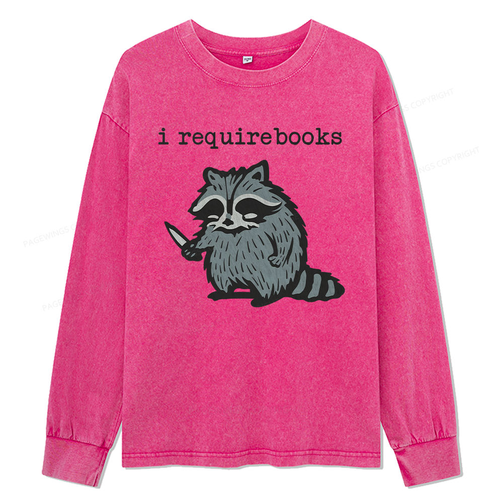 Pagewings I Require Books Unisex Washed Long Sleeve T-shirt