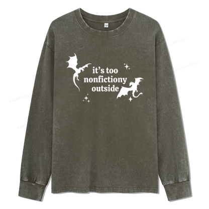 Pagewings It’s Too Nonfictiony Outside Unisex Washed Long Sleeve T-shirt